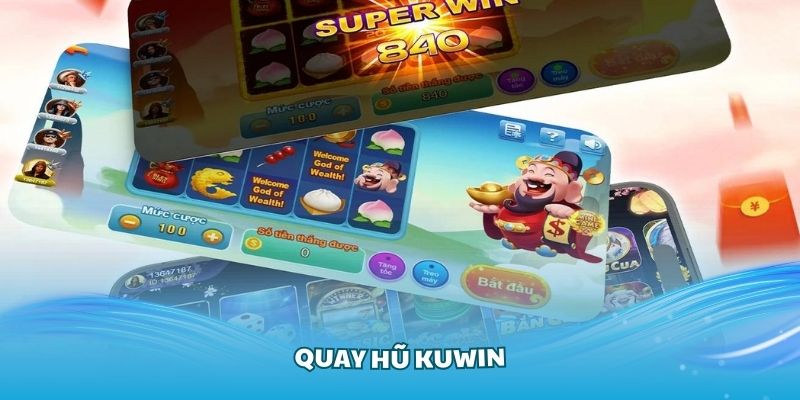 Nhiều ưu đãi chờ bạn đến với nổ hủ kuwin